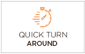 Quick Turn Around